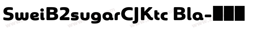 SweiB2sugarCJKtc Bla字体转换